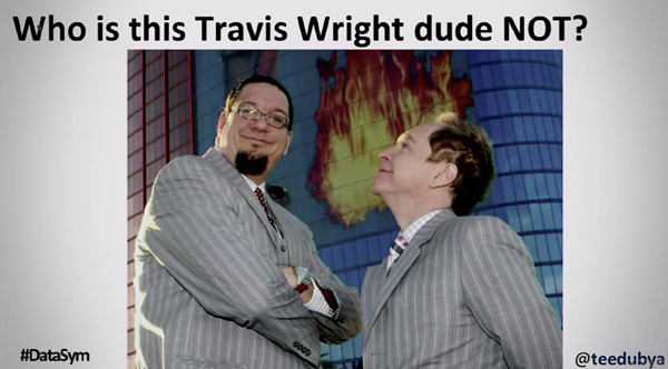 Who is this Travis dude not?