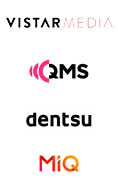 Vistar Media, QMS, Dentsu, MiQ Digital